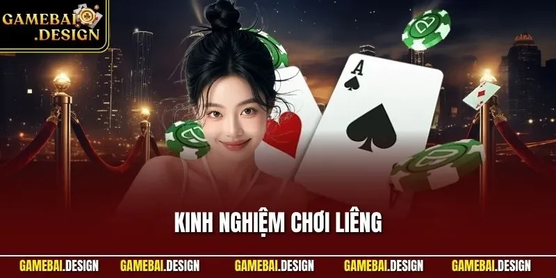 Kinh nghiệm chơi Liêng